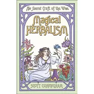 Magical Herbalism: The Secret of the Wise