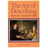 The Art of Describing: Dutch Art in the Seventeenth Century
