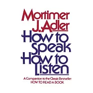 How to Speak How to Listen
