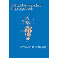 The Golden Peaches of Samarkand: A Study of T’Ang Exotics