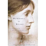Moments of Being: Second Edition