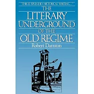 The Literary Underground of the Old Regime