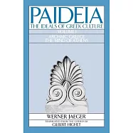Paideia: The Ideals of Greek Culture: Volume I: Archaic Greece: The Mind of Athens