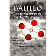 Dialogue Concerning the Two Chief World Systems: Ptolemaic and Copernican