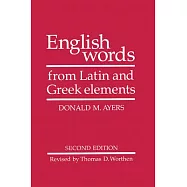 English Words from Latin and Greek Elements