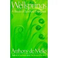 Wellsprings: A Book of Spiritual Exercises