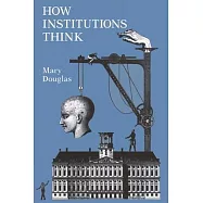 How Institutions Think