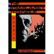 The Stanislavsky Technique: Russia: A Workbook for Actors