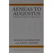 Aeneas to Augustus: A Beginning Latin Reader for College Students, Second Edition