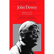 John Dewey the Later Works, 1925-1953: 1935/Art As Experience