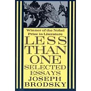 Less Than One: Selected Essays