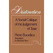 Distinction: A Social Critique of the Judgement of Taste