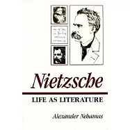 Nietzsche: Life as Literature