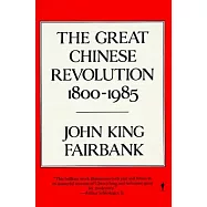 The Great Chinese Revolution: 1800-1985