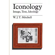Iconology: Image, Text, Ideology