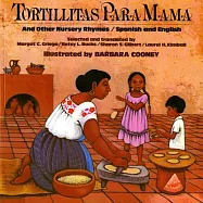 Tortillitas Para Mamma and Other Nursery Rhymes/Spanish and English