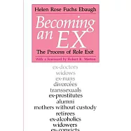 Becoming an Ex: The Process of Role Exit