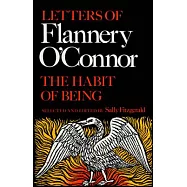 The Habit of Being: Letters of Flannery O’Connor