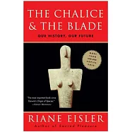 The Chalice and the Blade