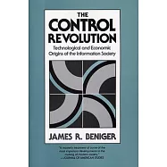 The Control Revolution: Technological and Economic Origins of the Information Society