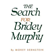 The Search for Bridey Murphy
