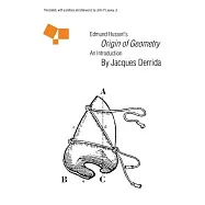 Edmund Husserl’s Origin of Geometry: An Introduction