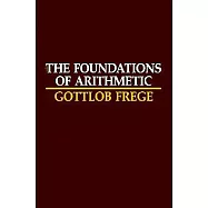 The Foundations of Arithmetic: A Logico-Mathematical Enquiry into the Concept of Number