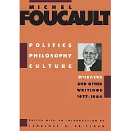 Politics, Philosophy, Culture: Interviews and Other Writings, 1977-1984