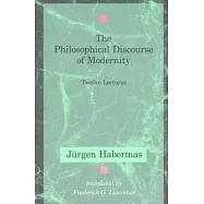 The Philosophical Discourse of Modernity: Twelve Lectures