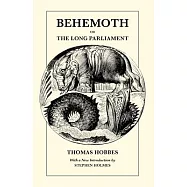 Behemoth or the Long Parliament