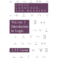 Logic, Language, and Meaning, Volume 1: Introduction to Logic