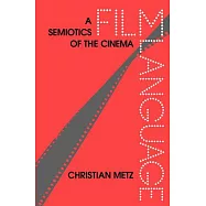 Film Language: A Semiotics of the Cinema
