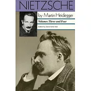 Nietzsche: Volume III : The Will to Power As Knowledge and As Metaphysics : Volume IV : Nihilism/2 Volumes in 1