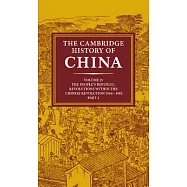 Cambridge History of China: The People’s Republic, Part 2 : Revolutions Within the Chinese Revolution, 1966-1982