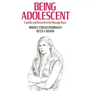 Being Adolescent: Conflict and Growth in the Teenage Years