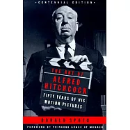 The Art of Alfred Hitchcock: Fifty Years of His Motion Pictures