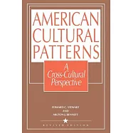 American Cultural Patterns: A Cross-Cultural Perspective