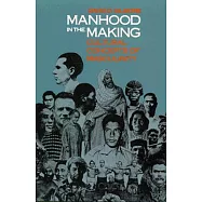Manhood in the Making: Cultural Concepts of Masculinity