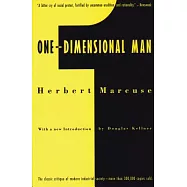 One-Dimensional Man: Studies in the Ideology of Advanced Industrial Society
