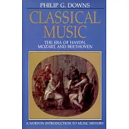 Classical Music: The Era of Haydn, Mozart, and Beethoven