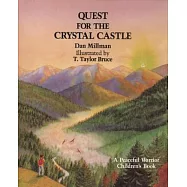 Quest for the Crystal Castle: A Peaceful Warrior Children’s Book