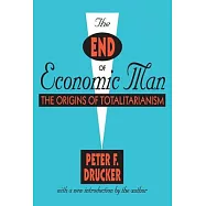 The End of Economic Man: The Origins of Totalitarianism