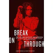 Break on Through: The Life and Death of Jim Morrison