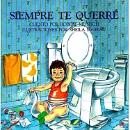 Siempre te querre / Love You Forever