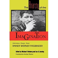 The Anarchy of the Imagination: Interviews, Essays, Notes
