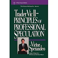 Trader Vic II: Principles of Professional Speculation