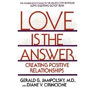 Love Is the Answer: Creating Positive Relationships