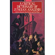 A Critical Dictionary of Jungian Analysis