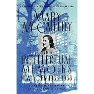 Intellectual Memoirs: New York, 1936-1938