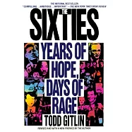 The Sixties: Years of Hope Days of Rage